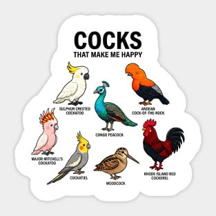 Cocks - That - Make - Me - Happy - Funny - Bird - Lover - Rooster - Peacock - Cockatoo Sticker